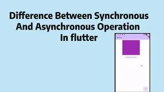 Difference Between Synchronous And Asynchronous Operation In Flutter | Nepali | 