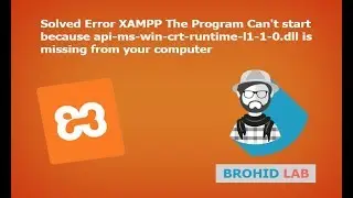 Solved Error XAMPP The Program Can't start because api-ms-win-crt-runtime-l1-1-0.dll is missing