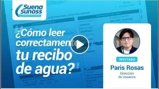 🔤 Suena Sunass: cómo leer correctamente tu recibo de agua