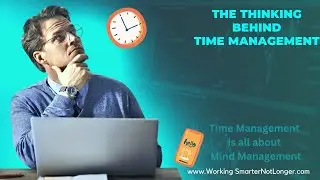 The Thinking Behind Time Management