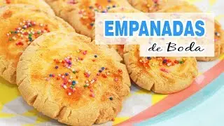 Las Mejores Empanadas de Boda / Cositaz Ricaz