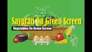 Sayuran Green Screen || Fruits On Green Screen || Free Green Screen No Copyright ||