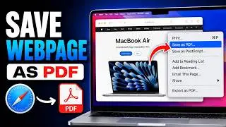 How To Save a Webpage as a pdf on Mac | Convert ANY Webpage to PDF on Mac (Quick & Simple)