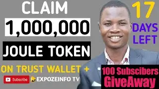 CLAIM FREE 1,000,000 JOULE TOKEN $5,000 || TRUST WALLET AIRDROP plus 100 subscibers Giveaway
