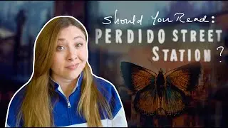 PERDIDO STREET STATION | Should You Read It?