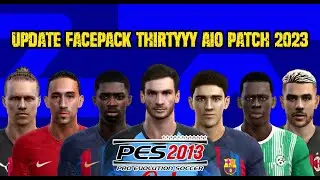 PES 2013 PATCH UPDATE SEASON 2022 / 2023 FOR PC | UPDATE FACEPACK V1