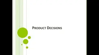 Product Decisions