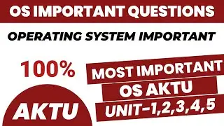 Operating system important important questions aktu 2024 | os important