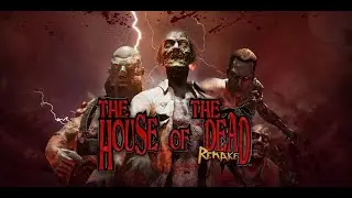The House Of The Dead Remake