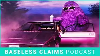 Grimace is back, baby | Baseless Claims Podcast Ep. 193