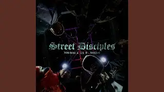 Street Disciples (feat. MEGA-G)