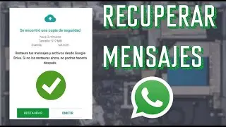 Cómo restaurar copia de Seguridad de WhatsApp [2021]