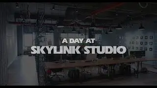 A Day At Skylink Studio | Trailer