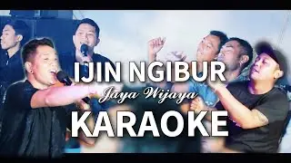 IJIN NGIBUR - JAYA WIJAYA - KARAOKE