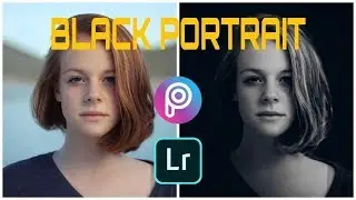 Black Portrait | The Dark Mystery | Easy Editing Tutorial | Picsart 2019 | Lightroom CC