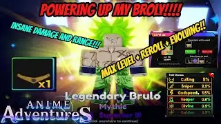 Powering up my Broly!!! Evolve + Reroll + Max level Broly !!! Insane AOE Damage - Anime Adventures