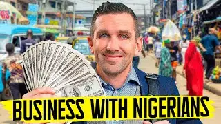 I'm Going into Business with Nigerians!