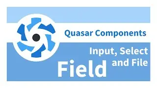 Quasar Components - Field (QInput, QSelect and QFile)