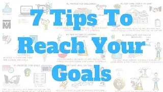 How to Achieve Goals (7 Tips)