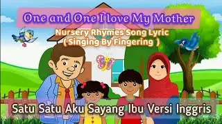 One and One I Love My Mother - CILLA | Satu Satu Aku Sayang Ibu Versi Bahasa Inggris Kelas 1 SD