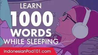 Indonesian Conversation: Learn while you Sleep with 1000 words