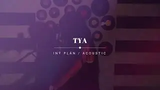 Tya - Iný plán /acoustic version/