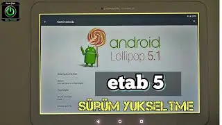 Etab 5 ROM Güncelleme | Android 5.1 Sürüm Yükseltmesi | Android Lollipop 5.1