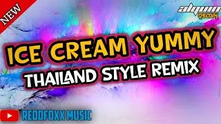 ICE CREAM YUMMY ICE CREAM GOOD | THAILAND STYLE REMIX | DJ ALQUIN