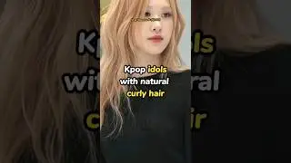 KPOP idols with natural CURLY HAIR| #kpop #straykids #gidle #blackpink #fyp #idol