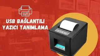 28- Adisyo'da Usb Bağlantılı Yazıcı Tanımlama