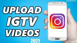 How to upload video on IGTV on Instagram 2021