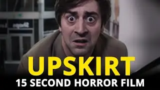 UPSKIRT | Award Winning 15 Second Short Horror Film