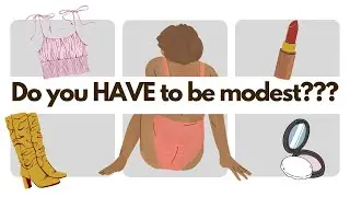 Crop Tops, Cutoff Shorts, and Christ: Femininity & Modesty | Simply Sade