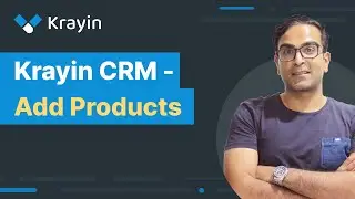 Krayin - How to Add Products | Laravel CRM