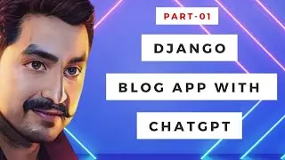 How to Build a Blog App in Python Django using ChatGPT