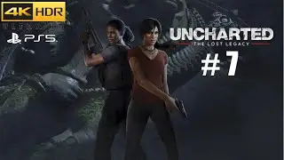 Uncharted : The Lost Legacy Remastered | PS5 Gameplay [ 4K HDR ] | PART 7