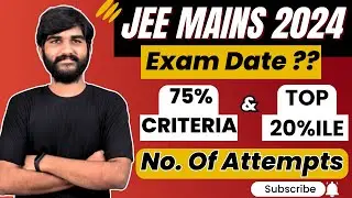 Breaking🚨 JEE Mains 2024🤯 Dates? | JEE Main 2024 Exam Date 🔥 | JEE Main 2024 Registration Date