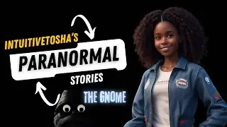 My Paranormal Story: The Gnome