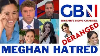 GB News: DERANGED Meghan HATRED