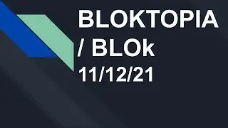 BLOKTOPIA/ BLOK CRYPTO CURRENCY PRICE PREDICTION 11/12/21