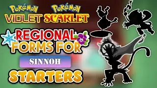 What If SINNOH STARTERS Got Regional Forms In Pokémon Scarlet & Violet?