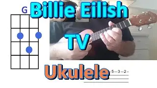 Billie Eilish   TV Ukulele Cover with CHORDS and TABS