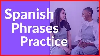 Learn SPANISH | Speaking Spanish PRACTICE