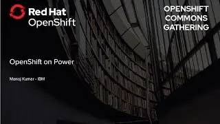 OpenShift on Power