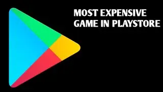 MOST EXPENSIVE GAME IN PLAY STORE 😶 #shorts #1minvideo