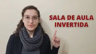 A Sala de Aula Invertida é assunto recorrente nos concursos?   Pedagoga Concurseira