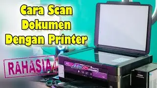 Tutorial Cara Scan Dokumen Dengan Printer Epson L360