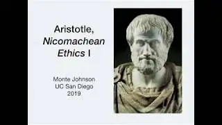 Hellenistic Philosophy 3.1 Aristotle's Framework for Ethics in Nicomachean Ethics I