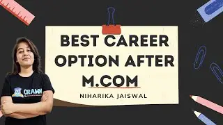Career Options after M.com / Niharika Jaiswal