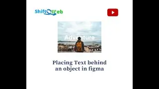 Text Behind Object In Figma